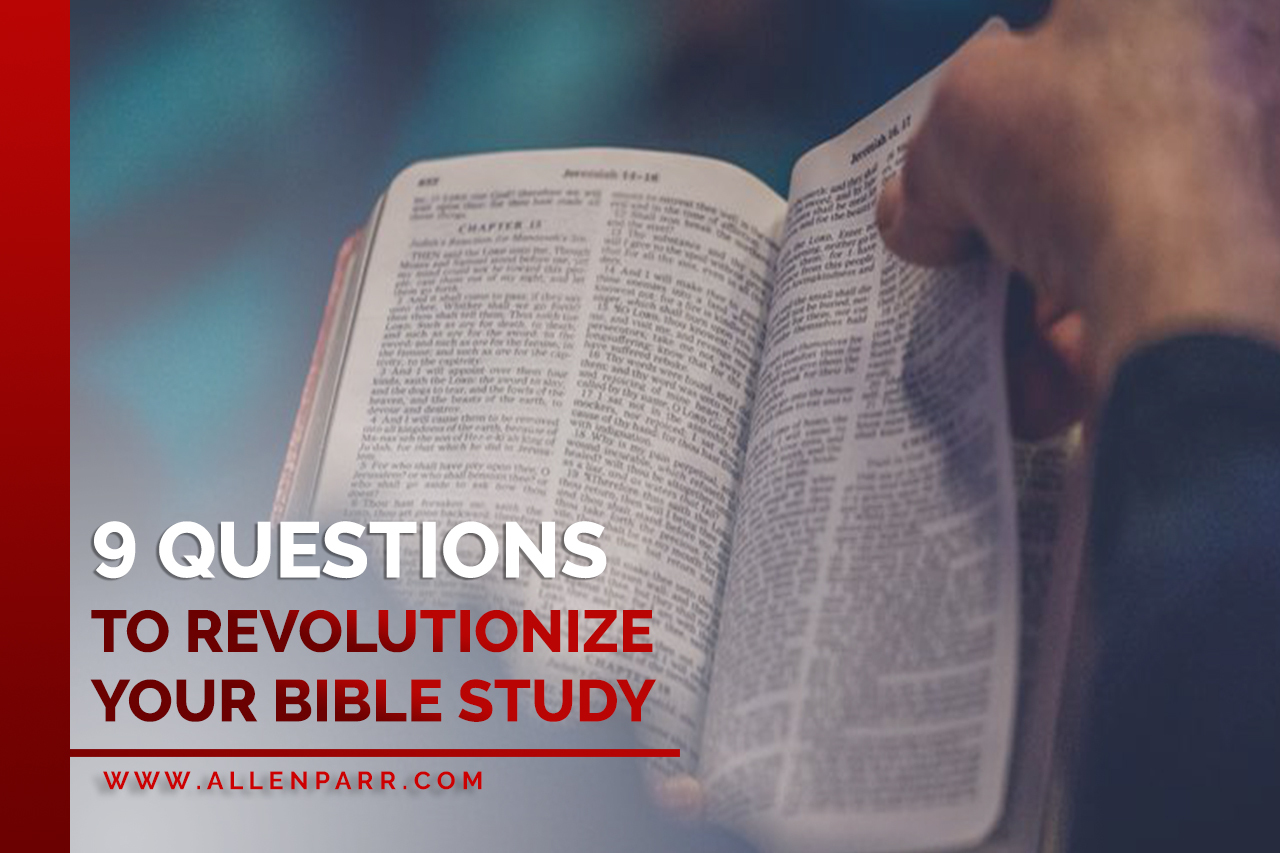 Read more about the article 9 Questions to Revolutionize your Bible Study