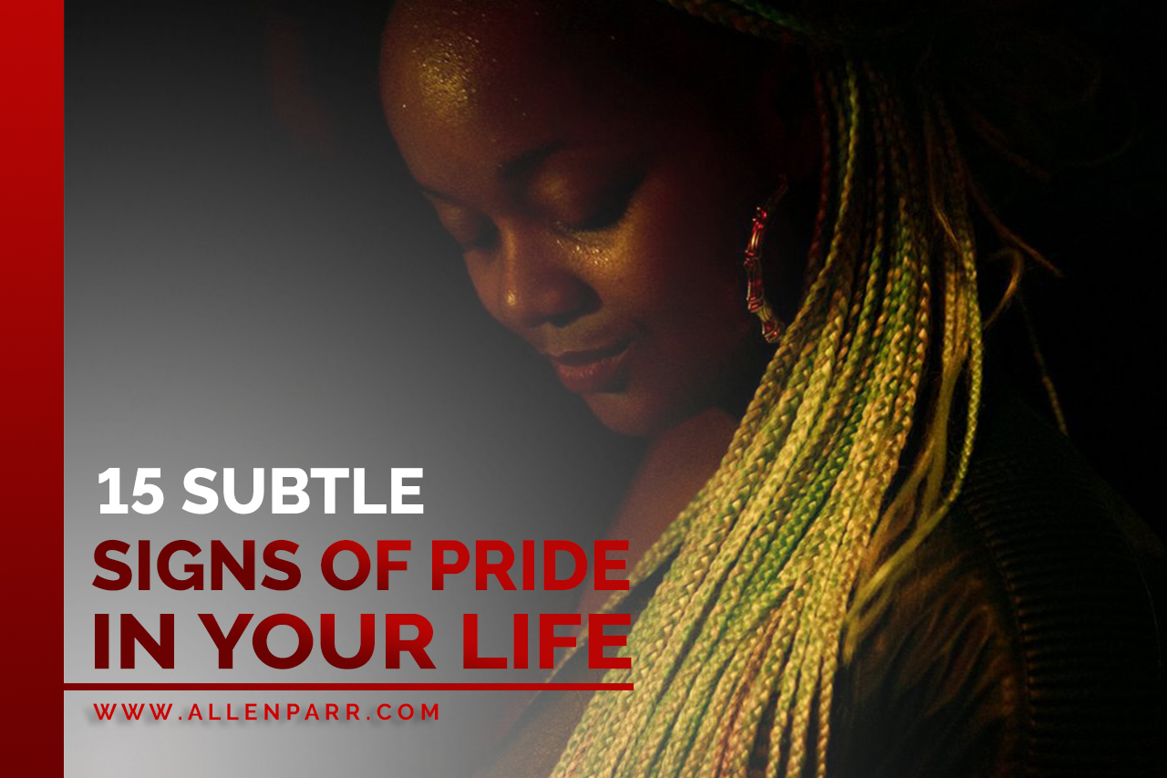 Read more about the article 15 Subtle Signs of Pride In Your Life